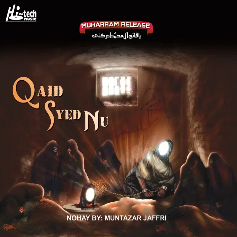 Qaid Syed Nu - Islamic Nohay
