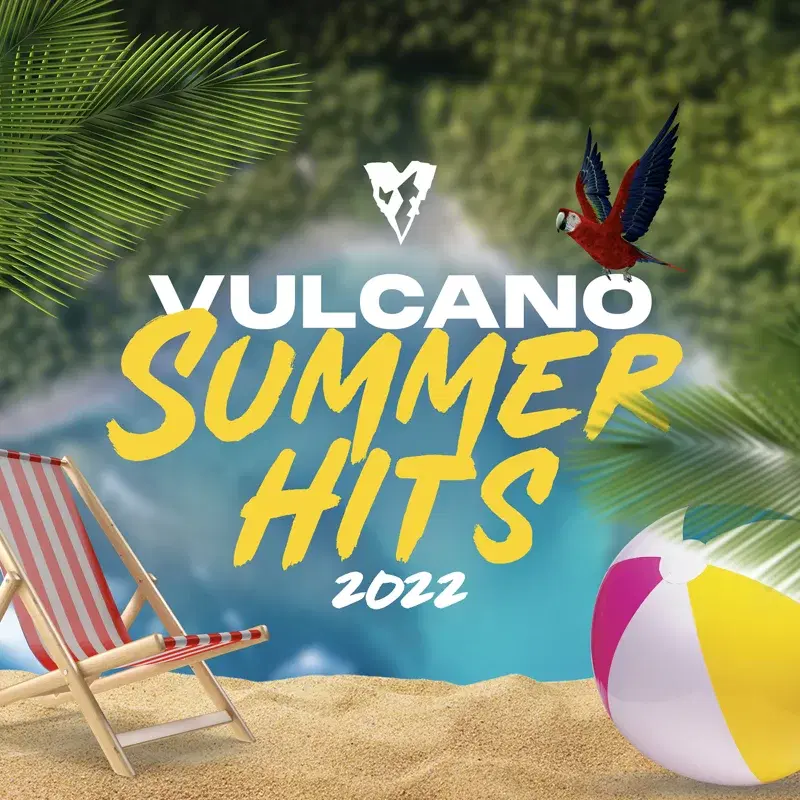 Vulcano Summer Hits 2022