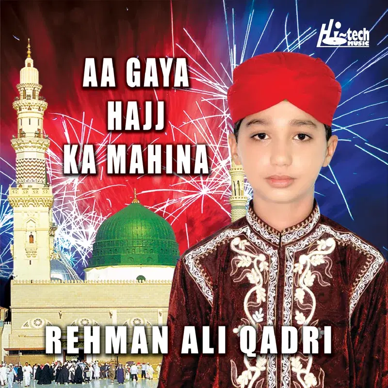Aa Gaya Hajj Ka Mahina - Islamic Naats