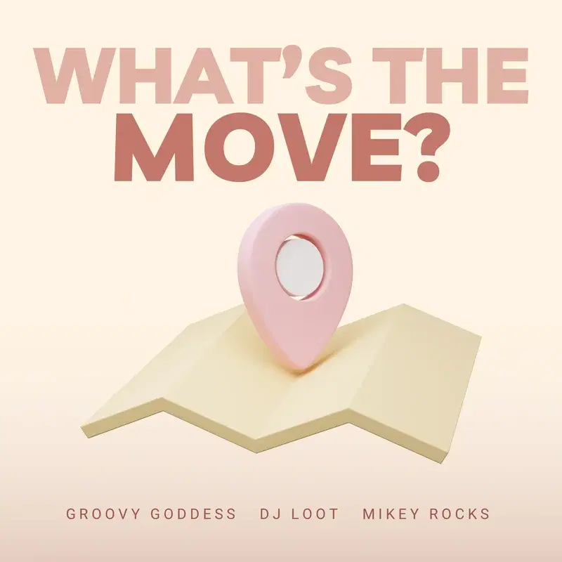 What's the Move?