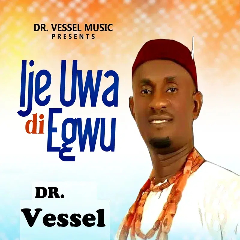 Ije Uwa Di Egwu