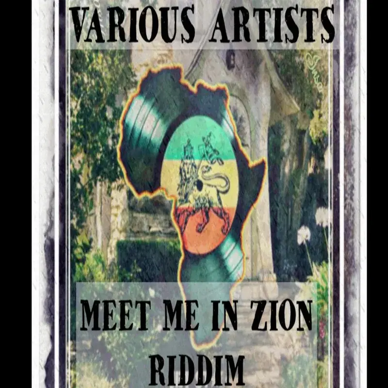 Meet Me in Zion Riddim