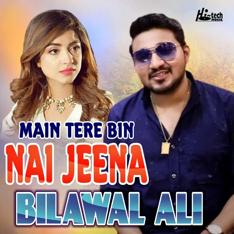 Main Tere Bin Nai Jeena