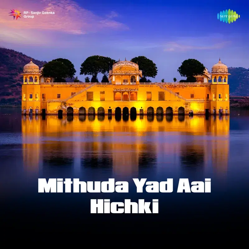 Mithuda Yad Aai Hichki
