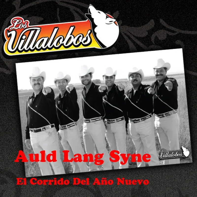 Auld Lang Syne - El Corrido Del Ano