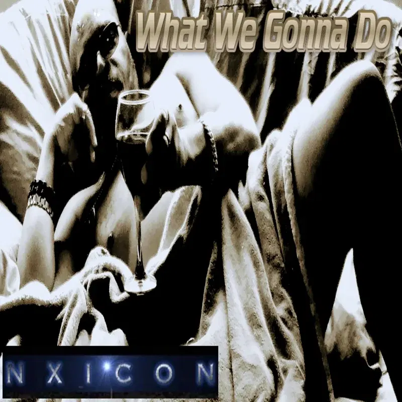 What We Gonna Do