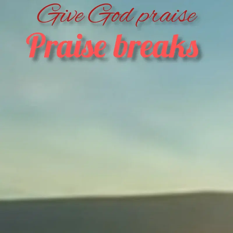 Give God praise