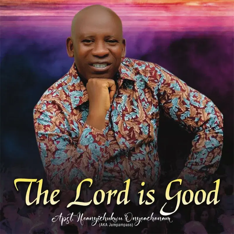 The Lord Is Good