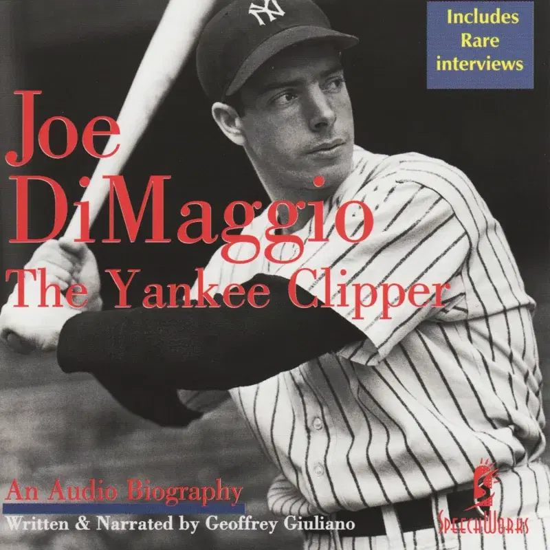 Joe DiMaggio: The Yankee Clipper