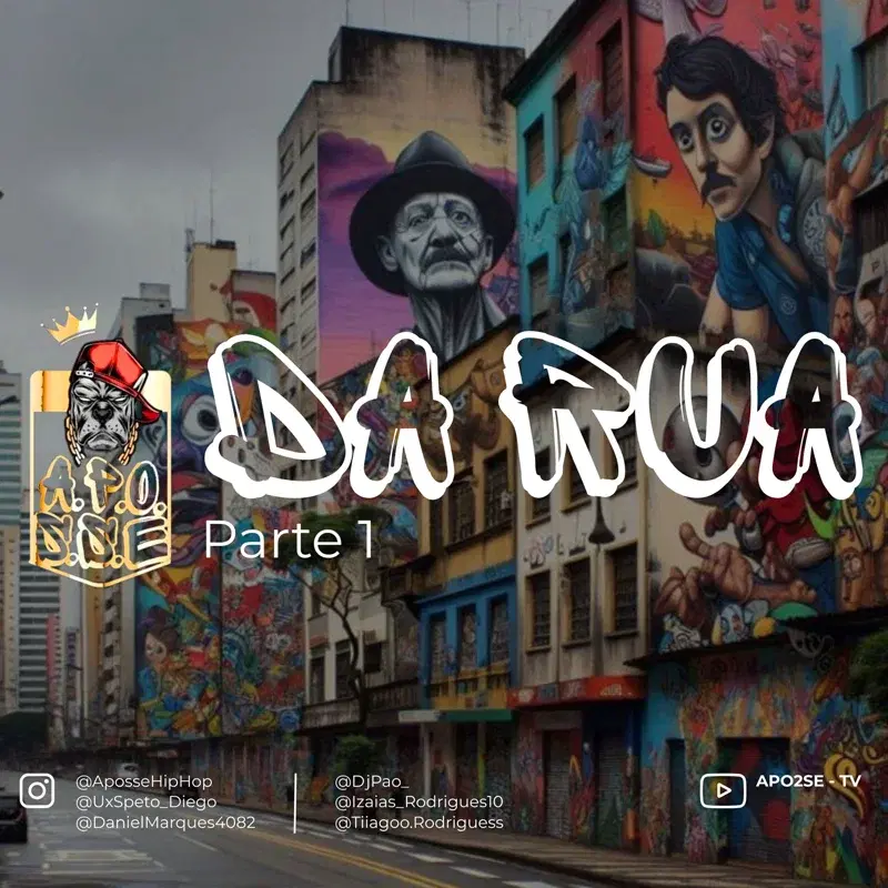 Da Rua, Pt. 1