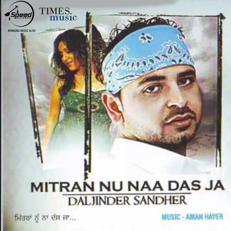 Mitran Nu Naa Das Ja