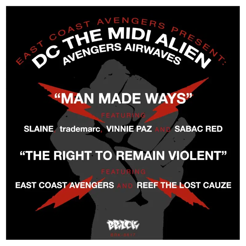 East Coast Avengers present DC the MIDI Alien : Man Made Ways b/w The Right To Remain Violent