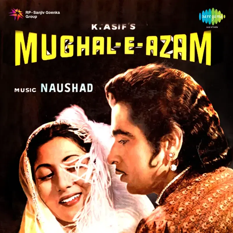 Mughal-E-Azam (original Motion Picture Soundtrack)