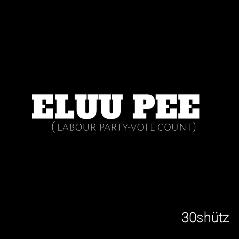 Eluu Pee (Labour Party Vote Count)