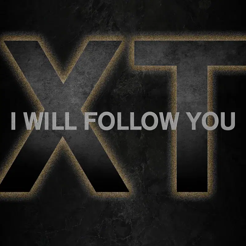 I Will Follow You
