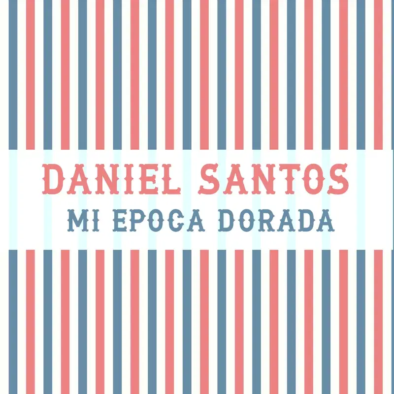 Mi Época Dorada (Remasterizado)