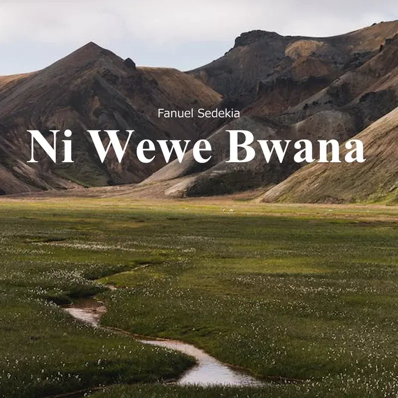 Ni Wewe Bwana