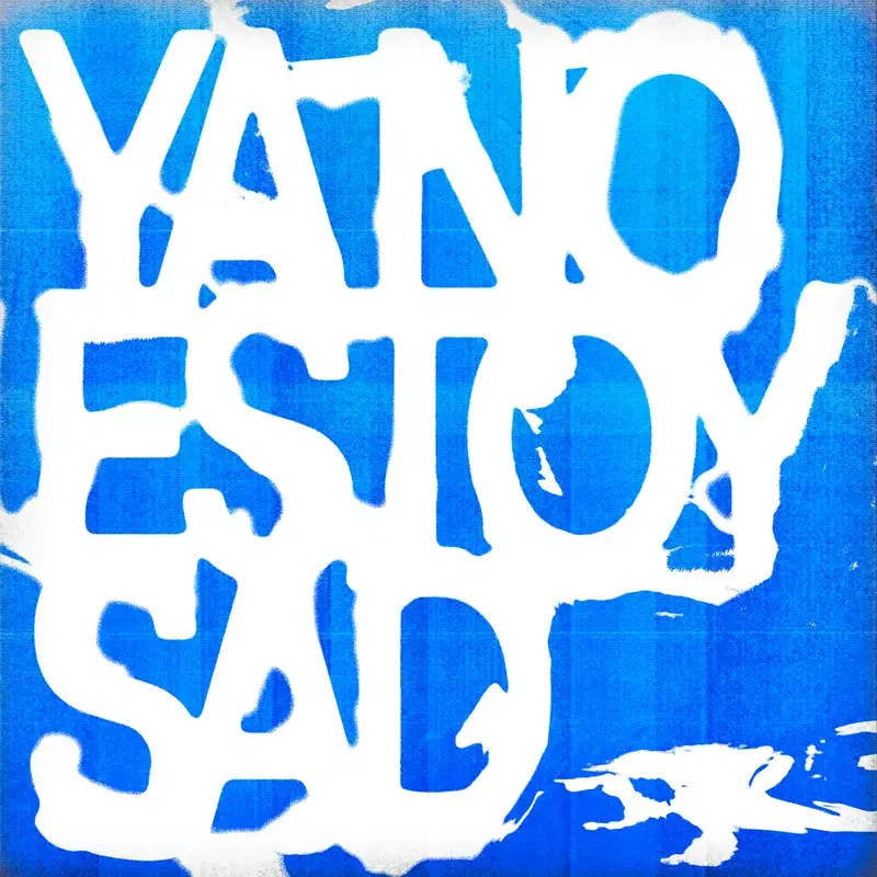 Ya no estoy sad