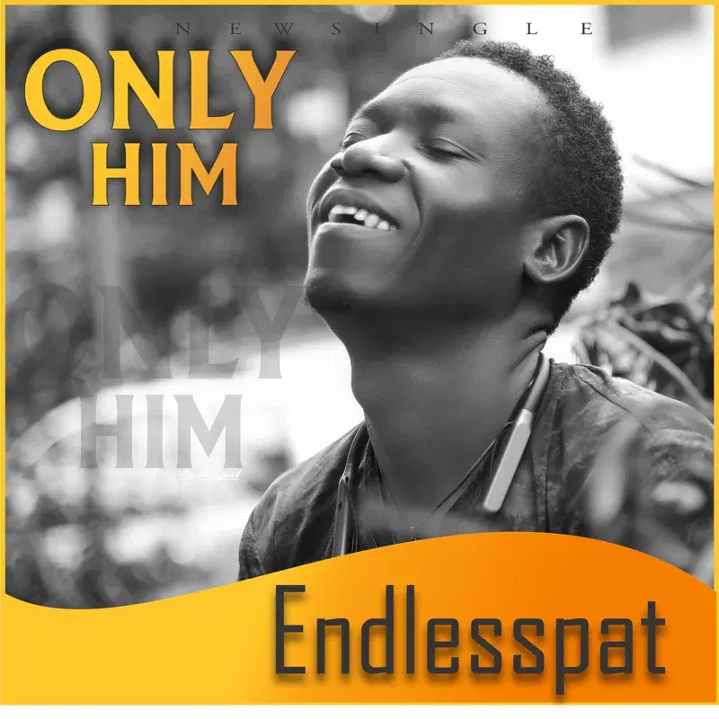 Only Him