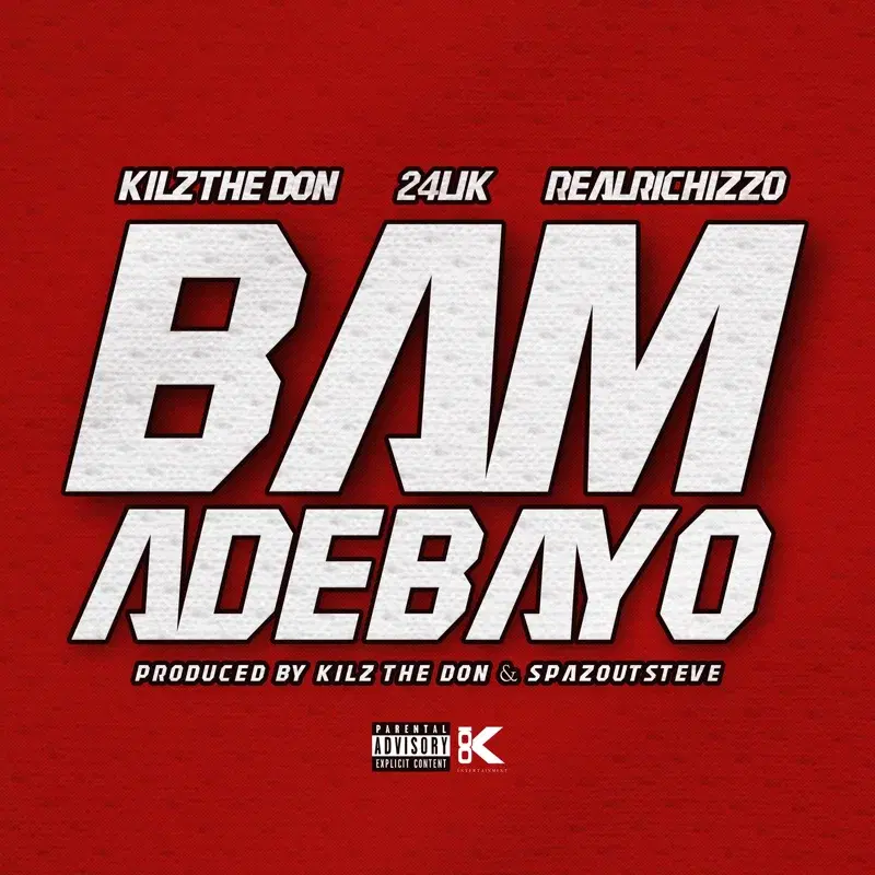 BAM ADEBAYO (feat. 24Lik & RealRichIzzo)