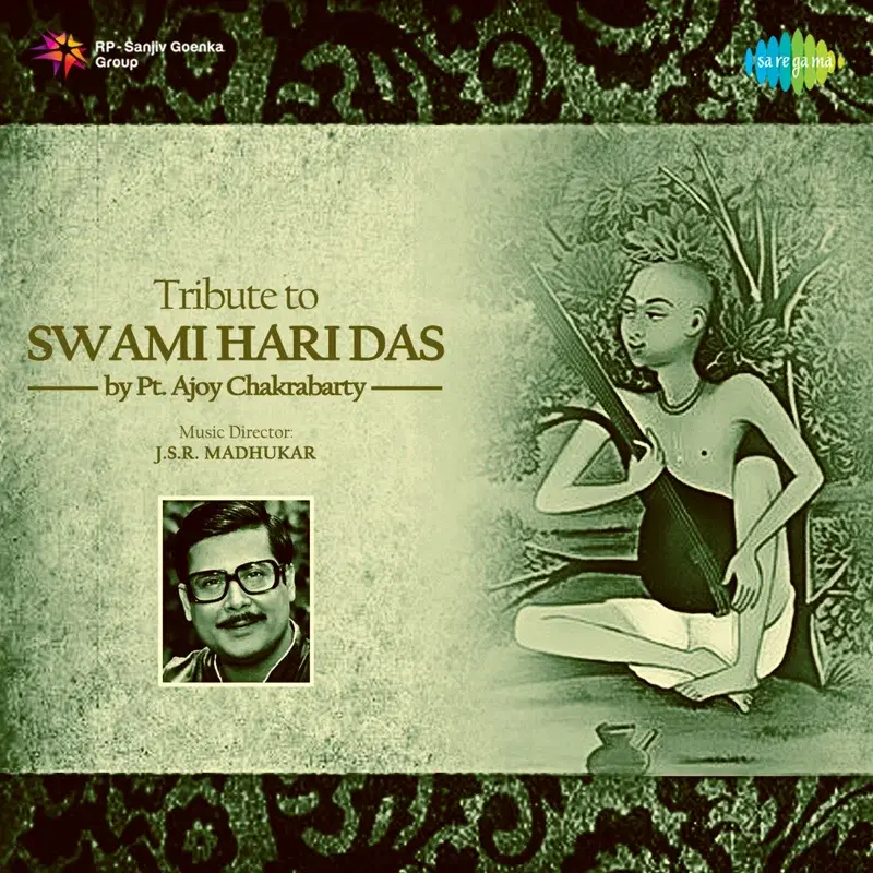 Tribute To Swami Hari Das by Pt. Ajoy Chakrabarty
