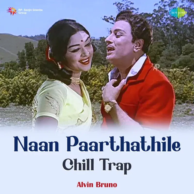 Naan Paarthathile (Chill Trap) - Single