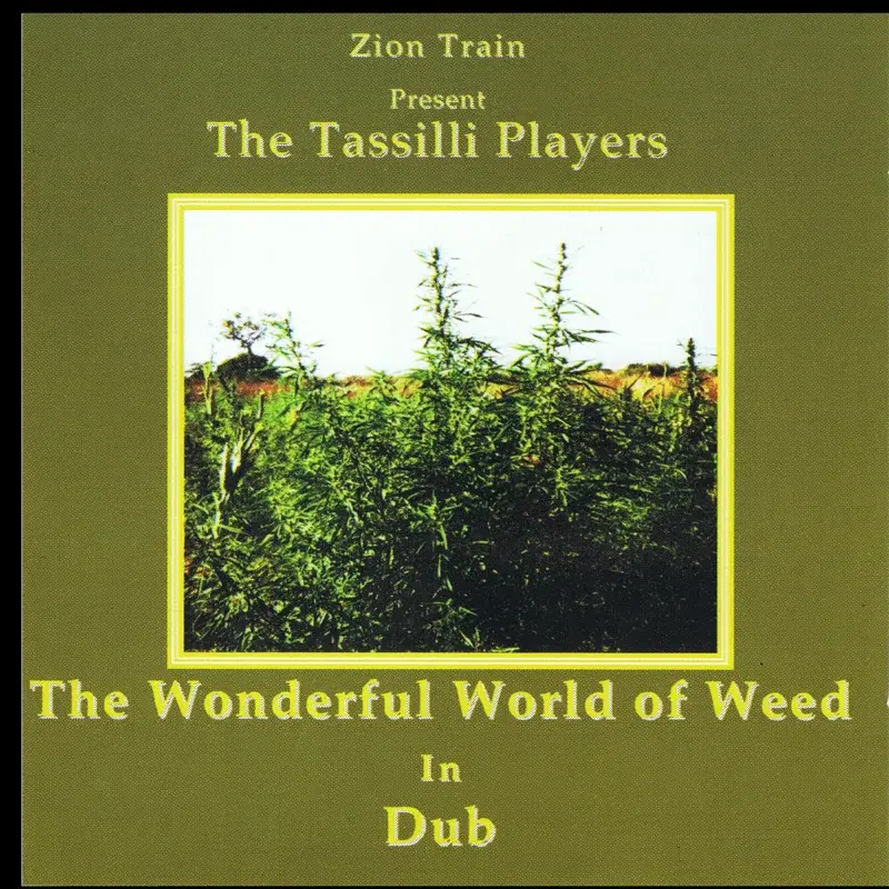The Wonderful World Of Weed In Dub