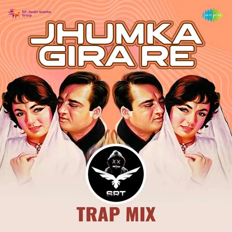 Jhumka Gira Re (Srt MIX Trap) - Single