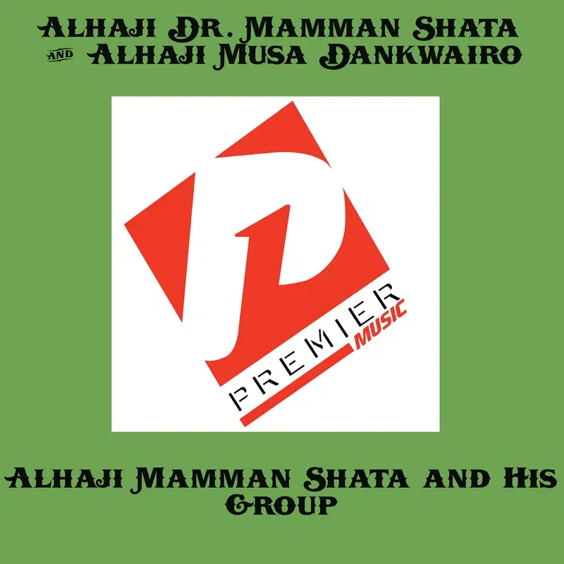 Alhaji Dr. Mamman Shata & Alhaji Musa Dankwairo