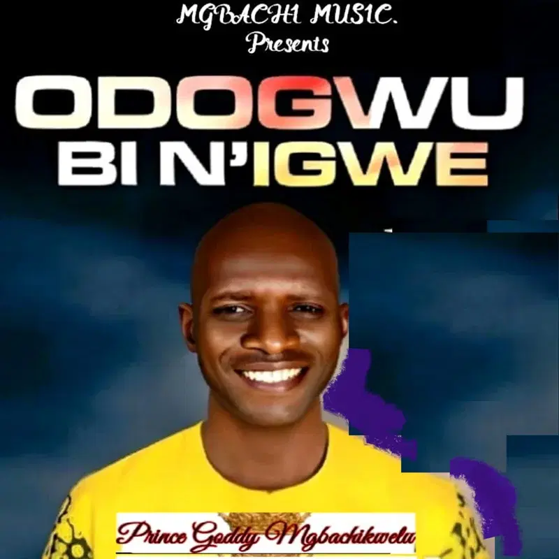 Odogwu Bi N'igwe