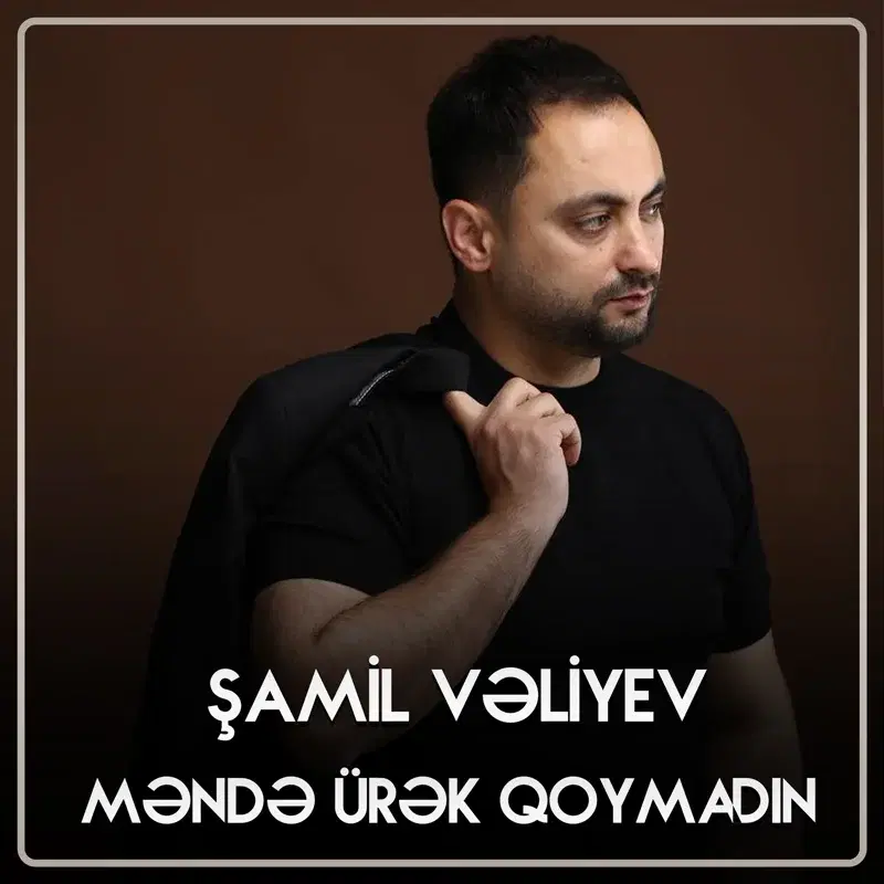 Məndə ürək qoymadın