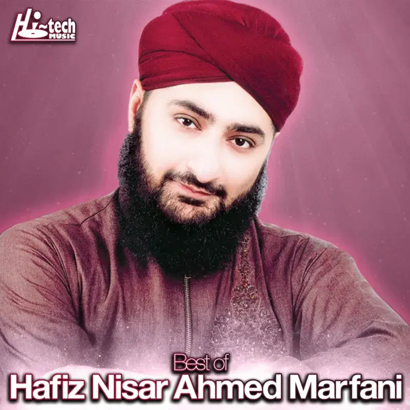 Best of Hafiz Nisar Ahmed Marfani