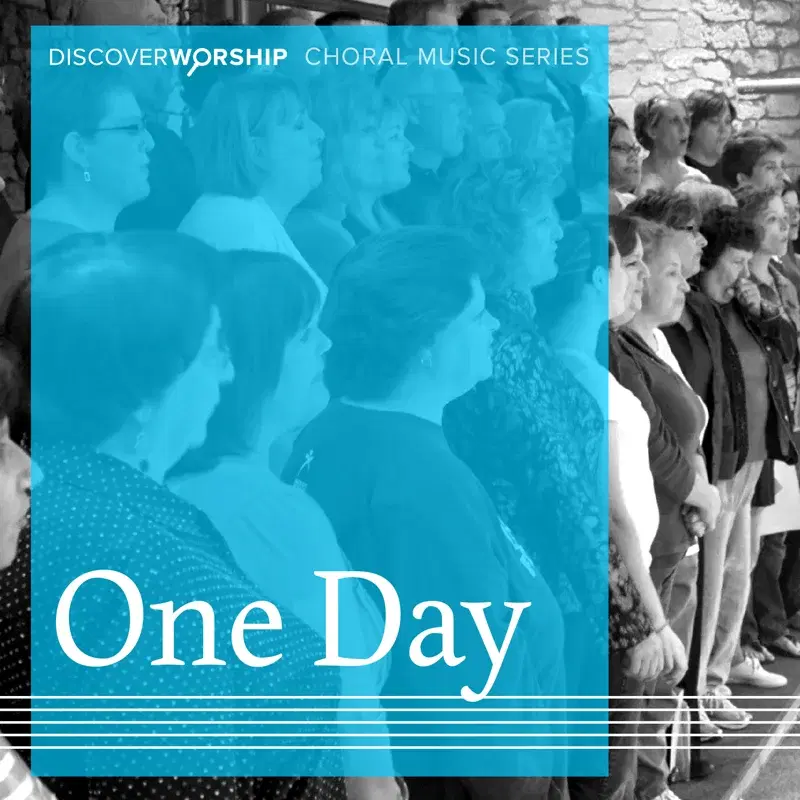 Choral Music Series: One Day
