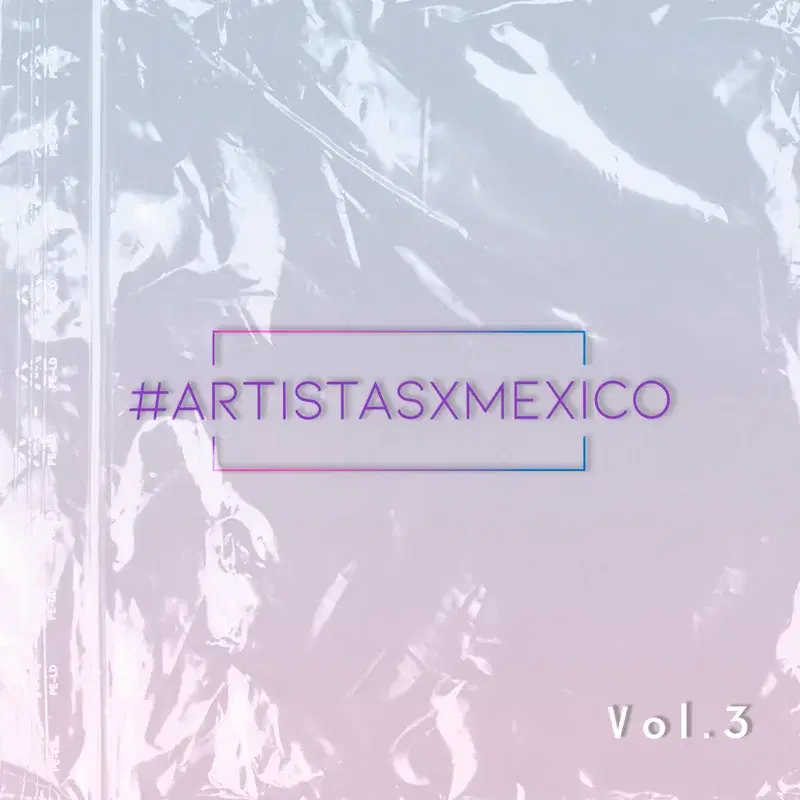 Artistas x México, Vol. 3