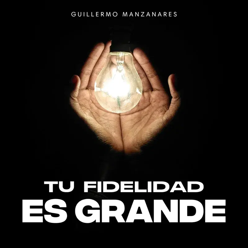 Tu Fidelidad Es Grande