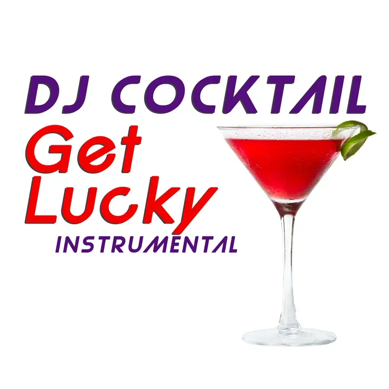 Get Lucky (Originally Performed by Daft Punk & Pharrell Williams) [Instrumental]