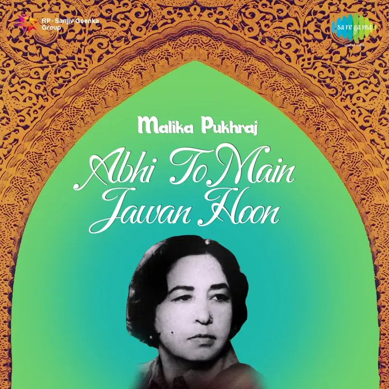 Abhi to Main Jawan Hoon Malika Pukhraj