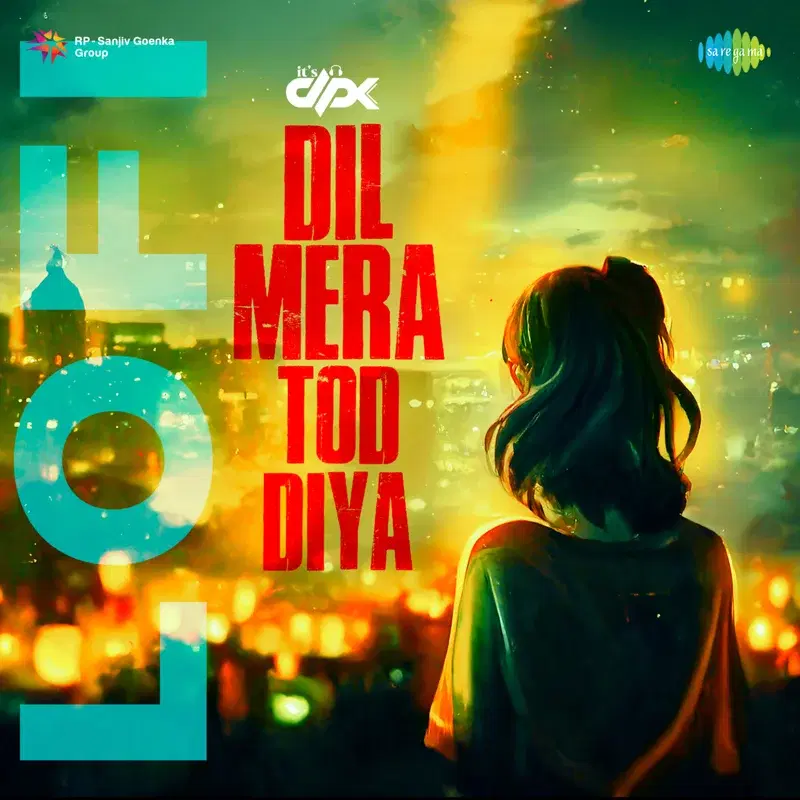 Dil Mera Tod Diya