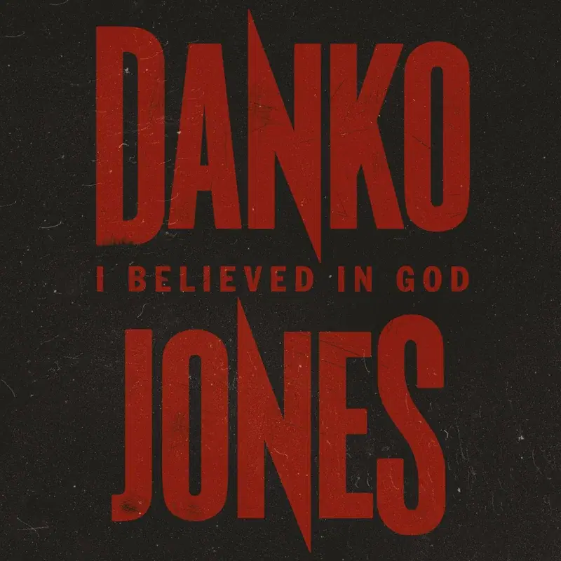 I Believed In God