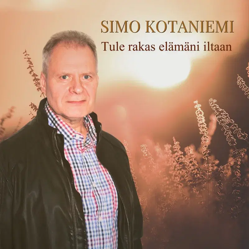 Tule rakas elämäni iltaan