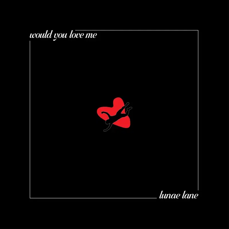 Would You Love Me