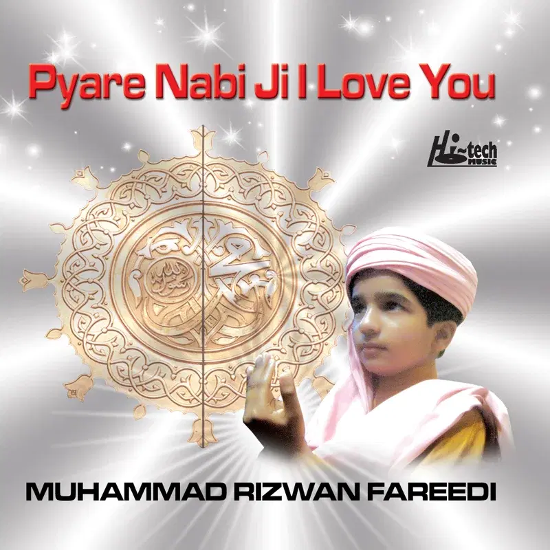 Pyare Nabi Ji I Love You - Islamic Naats