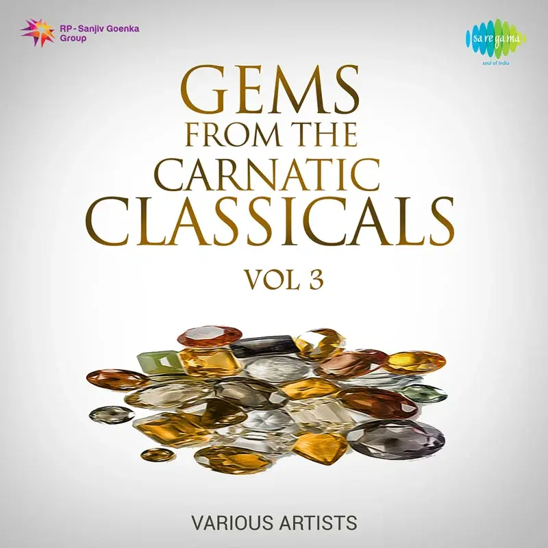 Gems from the Carnatic Classicals - Vol. 3