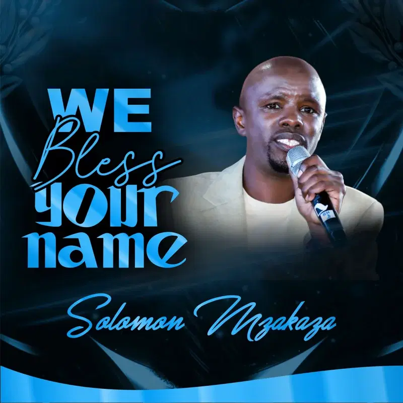 We Bless Your Name