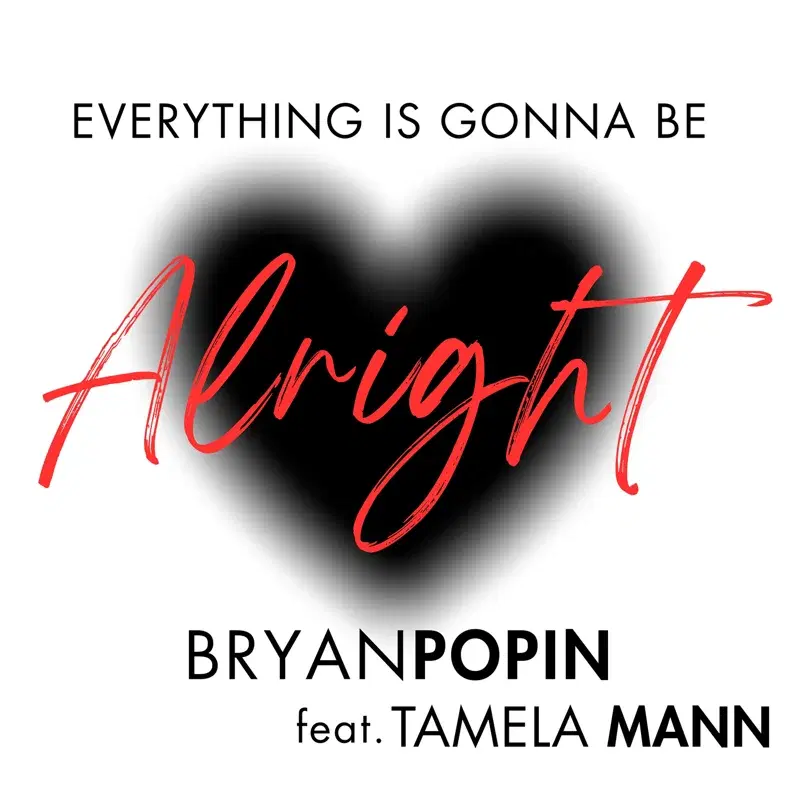 Everything Is Gonna Be ALRIGHT (feat. Tamela Mann)