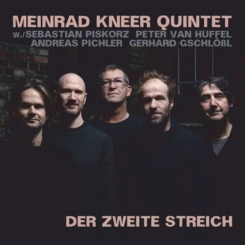 Meinrad Kneer Quintet – Der Zweite Streich