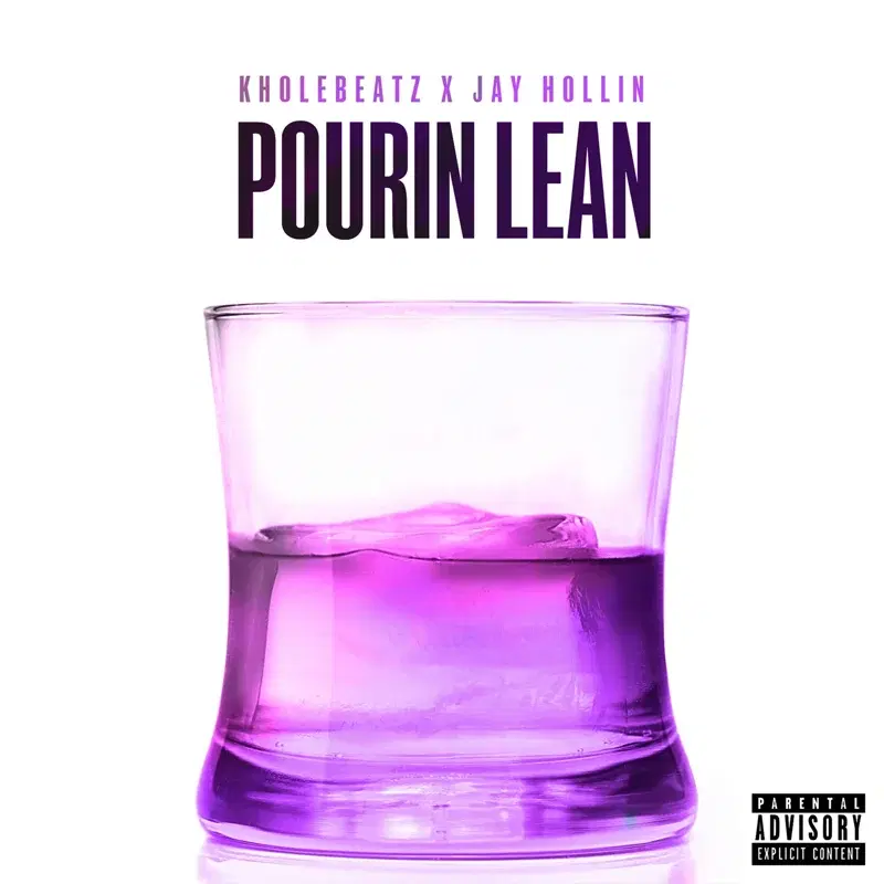 Pourin Lean Feat. Jay Hollin