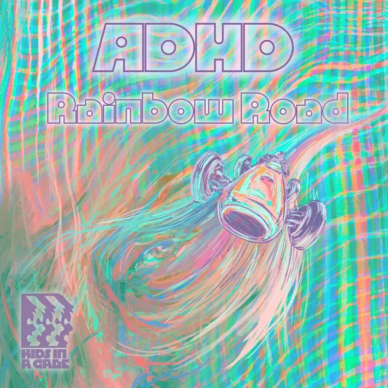ADHD (RAINBOW ROAD)