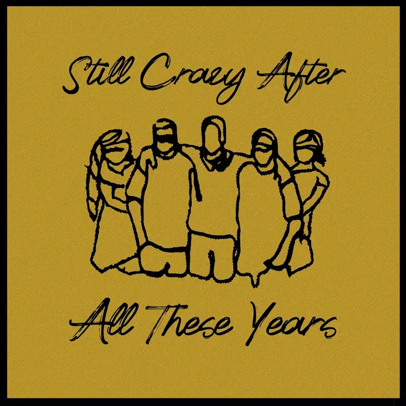 Still Crazy After All These Years