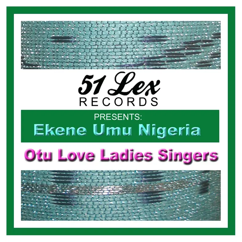 51 Lex Presents Ekene Umu Nigeria